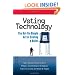 Voting Technology: The Not-So-Simple Act of Casting a Ballot