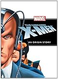 The uncanny X-Men : an origin story