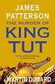The Murder of King Tut: The Plot to Kill the Child King - A Nonfiction Thriller