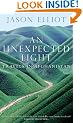 An Unexpected Light: Travels in Afghanistan