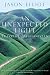 An Unexpected Light: Travels in Afghanistan