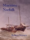 Maritime Norfolk : part two of a contribution to the maritime history of Nelson's county
