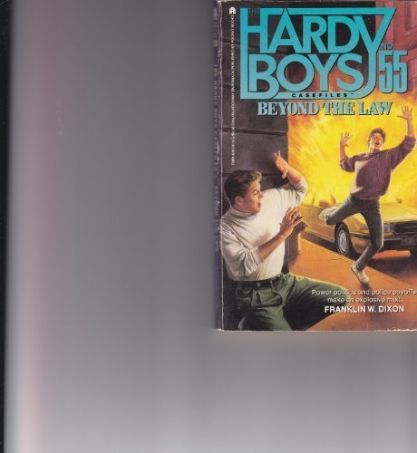 Beyond the Law (Hardy Boys Casefiles, Book 55)