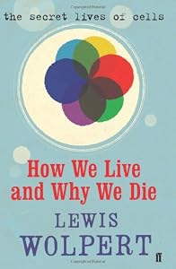 Image of How We Live and Why We Die