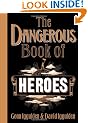 The Dangerous Book of Heroes