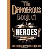 The Dangerous Book of Heroesby Conn Iggulden