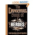 The Dangerous Book of Heroes