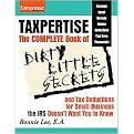 Taxpertise (The Complete Book of Dirty Little Secrets and Tax Deductions for Small Businesses the IRS Doesn't Want You to Know) (Paperback)