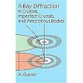 X-Ray Diffraction (In Crystals, Imperfect Crystals, and Amorphous Bodies) (Reprint) (Paperback)