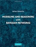 Modeling and Reasoning with Bayesian Networks
