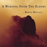 Warning from the Elders