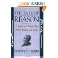 The Fate of Reason: German Philosophy from Kant to Fichte