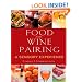 Food and Wine Pairing: A Sensory Experience