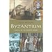 Byzantium: Capital of an Ancient Empire