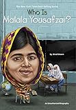 Who Is Malala Yousafzai? (Who Was...?)