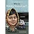 Who Is Malala Yousafzai? (Who Was...?)
