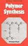 Polymer Synthesis