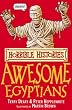 The Awesome Egyptians (Horrible Histories)