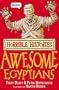 The Awesome Egyptians (Horrible Histories) (Horrible Histories) (Horrible Histories)