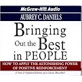 Bringing Out the Best in People (How to Apply the Astonishing Power of Positive Reinforcement) (Abridged) (Compact Disc)