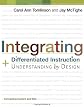 Integrating Differentiated Instruction & Understanding by Design (Connecting Content and Kids)