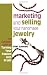 Marketing and Selling Your Handmade Jewelry