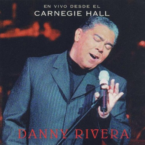 Danny Rivera - En Vivo Desde Carnegie Hall - Zortam Music
