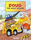 Doug the busy digger