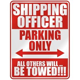 " SHIPPING OFFICER PARKING ONLY " PARKING SIGN OCCUPATIONS