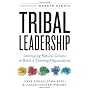 Tribal Leadership: Leveraging Natural Groups to Bu&hellip de Dave Logan