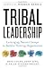 Tribal Leadership