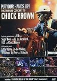 The Tribute Concert to Chuck Brown: Put Your Hands Up!