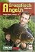 Grossfisch Angeln: Karpfen, Ba