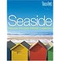 Seaside: Discover the Best of Britain's Best Beaches (Time Out Seaside: Discover Britain's Coastal Treasures)