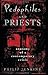 Pedophiles and Priests: Anatomy of a Contemporary Crisis