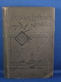 Bulwer Lytton's Novels: The Last Days of Pompeii - Harold, the Last of the Saxon Kings