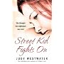 Street Kid Fights on: She Thought the Nightmare Was Over