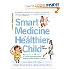 Smart Medicine for a Healthier Child by Janet Zand, Robert Rountree, and Rachel Walton
