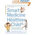 Smart Medicine for a Healthier Child by Janet Zand, Robert Rountree, and Rachel Walton