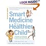 Smart Medicine for a Healthier Child