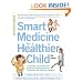 Smart Medicine for a Healthier Child