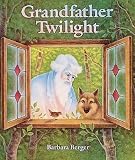 Grandfather Twilight   [GRANDFATHER TWILIGHT] [Hardcover]