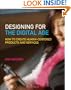 Designing for the Digital Age: How to Create Human-Centered Products and Services