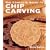 The Complete Guide to Chip Carving