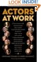 Actors at Work