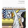Along the Way: MTA Arts for Transit