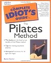 Complete Idiot's Guide to the Pilates Method