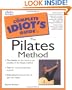 Complete Idiot's Guide to the Pilates Method