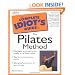Complete Idiot's Guide to the Pilates Method