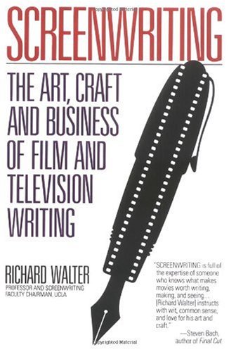 Screenwriting by Richard Walter